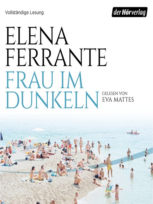Titeldetails für Frau im Dunkeln nach Elena Ferrante - Verfügbar